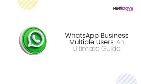 whatsapp business for multiple users.